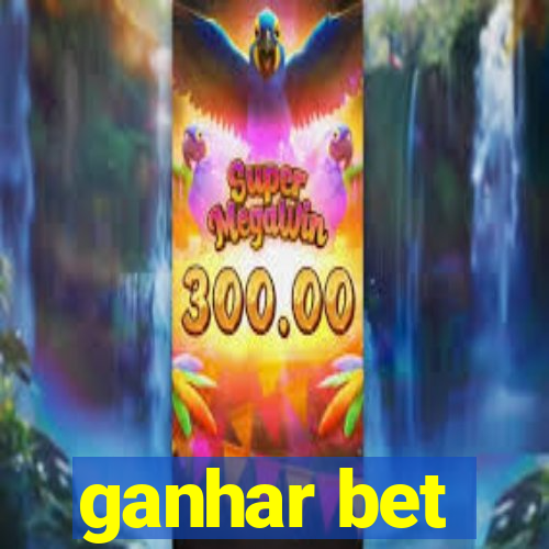 ganhar bet